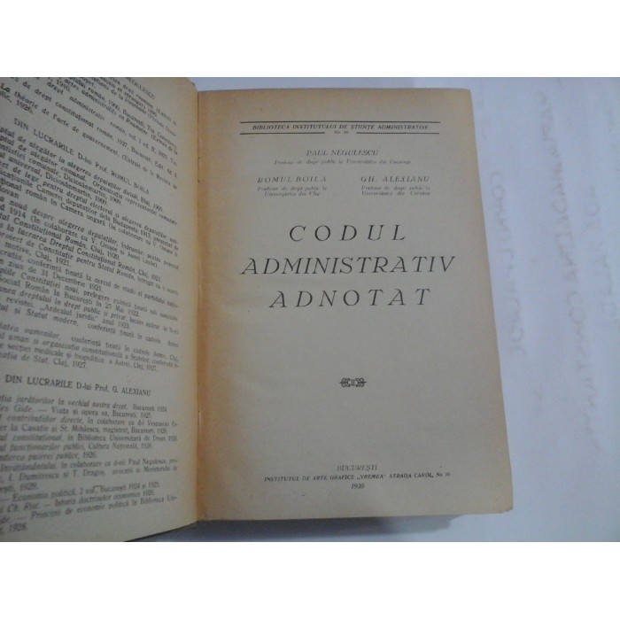    CODUL  ADMINISTRATIV  ADNOTAT  - P. Negulescu /  R. Boila / Gh, Alexianu  -  Bucuresti, 1930  